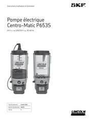 Skf Centro-Matic P653S Instructions D'utilisation Et D'entretien