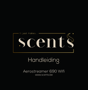 scents Aerostreamer 690 WIFI Mode D'emploi