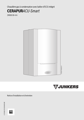 Junkers CERAPURACU-Smart ZWSB 30-4 A Serie Notice D'installation Et D'entretien