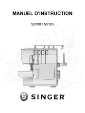 Singer S0105 Manuel D'instructions