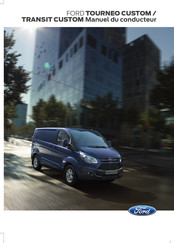 Ford TOURNEO CUSTOM 2013 Manuel Du Conducteur