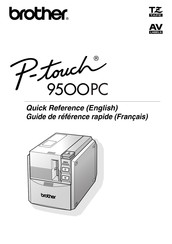 Brother P-Touch 9500PC Guide De Référence Rapide