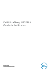 Dell UltraSharp UP3218K Guide De L'utilisateur