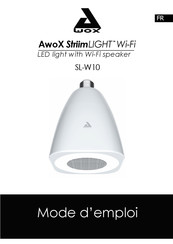 Awox StriimLIGHT Wi-Fi SL-W10 Mode D'emploi