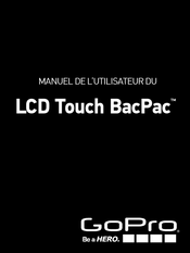 GoPro LCD Touch BacPac Mode D'emploi