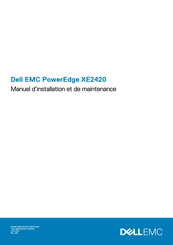 Dell EMC PowerEdge XE2420 Manuel D'installation Et De Maintenance