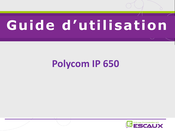 Escaux Polycom IP 650 Guide D'utilisation