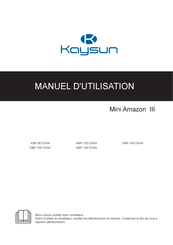 Kaysun Mini Amazon III KMF-160 DVN4 Manuel D'utilisation