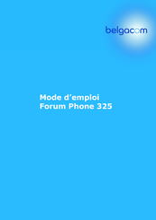 BELGACOM Forum Phone 325 Mode D'emploi