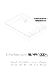 Barazza Teppanyaki B Free 1PBF036TK 00 Série Manuel D'installation Et D'emploi