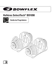 Bowflex SelectTech BD1090 Guide Du Propriétaire