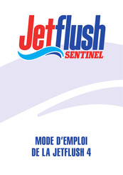Sentinel JETFLUSH 4 Mode D'emploi