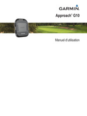 Garmin Approach G10 Manuel D'utilisation