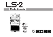 Boss LS-2 Mode D'emploi