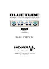 Presonus Audio electronics BlueTube DualPath Mode D'emploi