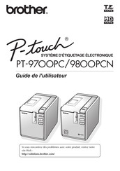 Brother P-Touch PT-9900PCN Guide De L'utilisateur