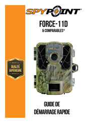 Spypoint FORCE-11D Guide De Démarrage Rapide