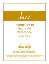 Baby Lock Jazz BLMJZ Instruction Et Guide De Référence