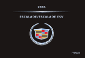 Cadillac ESCALADE 2006 Guide Du Propriétaire