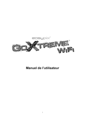 Easypix GoXtreme WiFi Manuel De L'utilisateur