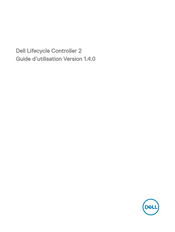 Dell Lifecycle Controller 2 Guide D'utilisation