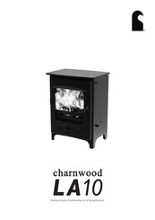 Charnwood LA10 Instructions D'utilisation Et D'installation