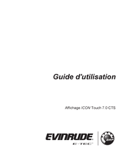 Evinrude ICON TOUCH 7.0 CTS Guide D'utilisation