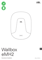 ABL Wallbox eMH2 Stand-alone Série Instructions D'installation