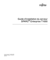 Fujitsu SPARC Enterprise T1000 Guide D'installation