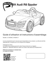 Rollplay 6V Audi R8 Spyder W458AC Guide D'utilisation Et Instructions D'assemblage