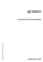 Ignition Co9 LED Flood IP65 Notice D'utilisation