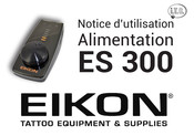 Eikon ES 300 Notice D'utilisation