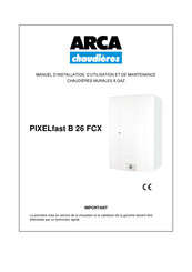 ARCA PIXELfast B 26 FCX Manuel D'installation, D'utilisation Et De Maintenance