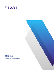 Viavi ONX-220 Pro Guide De L'utilisateur