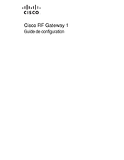 Cisco RF Gateway 1 Guide De Configuration