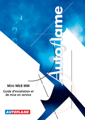 AUTOFLAME Mk8 MM Guide D'installation Et De Mise En Service