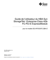 Sun Microsystems StorageTek Enterprise Class 4Gb FC PCI-E ExpressModule Guide De L'utilisateur