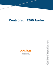 Aruba 7280 Guide D'installation