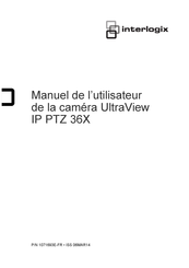 Interlogix UltraView IP PTZ 36X Manuel De L'utilisateur
