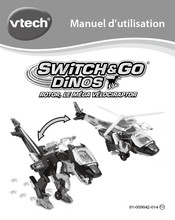 VTech SWITCH & GO DINOS Rotor, le Méga Vélociraptor Manuel D'utilisation