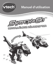 VTech SWITCH & GO Rotor, le Méga Vélociraptor Manuel D'utilisation