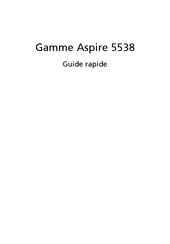 Acer Aspire 5538 Série Guide Rapide