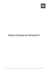 Xiaomi Mi Ninebot S Mode D'emploi