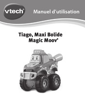 VTEC Tiago, Maxi Bolide Magic Moov' Manuel D'utilisation