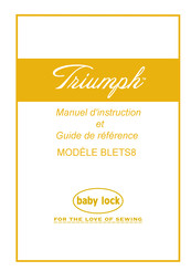 Baby Lock Triumph BLETS8 Manuel D'instruction