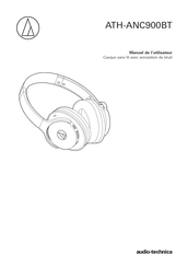 Audio-Technica ATH-ANC900BT Manuel De L'utilisateur