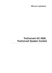 Trumpf TruConvert AC 3025, TruConvert System Control Manuel Opérateur