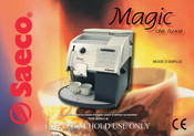 Saeco Magic de luxe SUP012 R Mode D'emploi