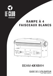 le club BEAM-4X10WH Guide De L'utilisateur