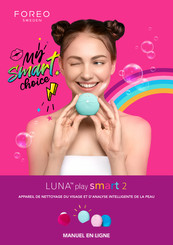 Foreo Luna Play Smart 2 Manuel En Ligne